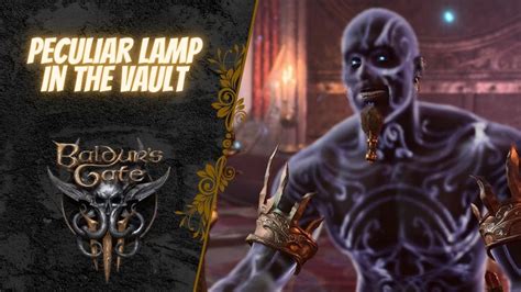 bg3 magic lamp|baldurs gate 3 peculiar lamp.